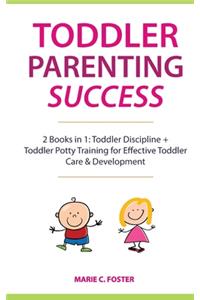 Toddler Parenting Success