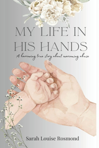 My Life in His Hands