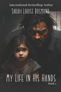 My Life in His Hands