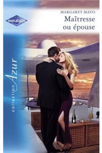 Maitresse Ou Epouse (Harlequin Azur)