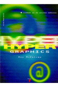 Hypergraphics: Design for the Internet