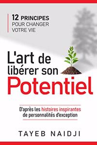 L'art de libérer son potentiel