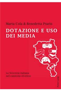 Dotazione E USO Dei Media: La Svizzera Italiana Nel Contesto Elvetico