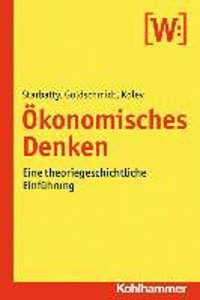 Okonomisches Denken: Eine Theoriegeschichtliche Einfuhrung