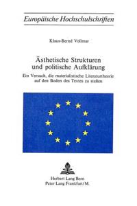 Aesthetische Strukturen Und Politische Aufklaerung