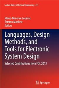 Languages, Design Methods, and Tools for Electronic System Design