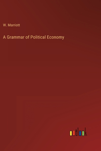 Grammar of Political Economy