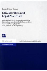 Law, Morality, and Legal Positivism