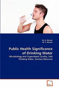 Public Health Significance of Drinking Water