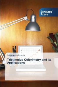 Tristimulus Colorimetry and its Applications