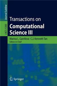 Transactions on Computational Science III