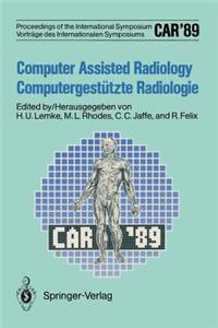 Car'89 Computer Assisted Radiology / Computergestützte Radiologie