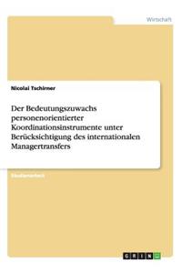 Bedeutungszuwachs personenorientierter Koordinationsinstrumente unter Berücksichtigung des internationalen Managertransfers