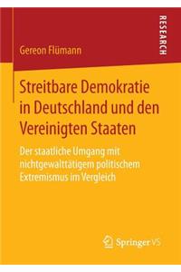 Streitbare Demokratie in Deutschland Und Den Vereinigten Staaten