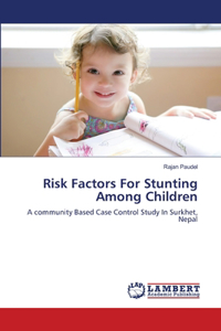 Risk Factors For Stunting Among Children