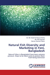 Natural Fish Diversity and Marketing in Feni, Bangladesh