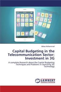 Capital Budgeting in the Telecommunication Sector