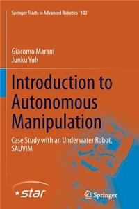 Introduction to Autonomous Manipulation