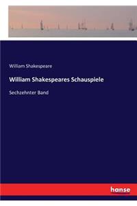 William Shakespeares Schauspiele