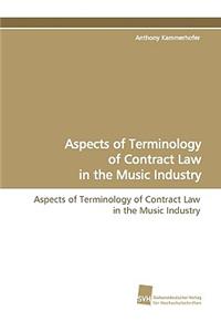 Aspects of Terminology of Contract Law in the Music Industry
