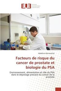 Facteurs de Risque Du Cancer de Prostate Et Biologie Du Psa
