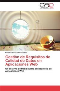 Gestion de Requisitos de Calidad de Datos En Aplicaciones Web