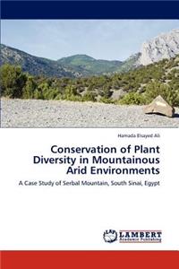 Conservation of Plant Diversity in Mountainous Arid Environments