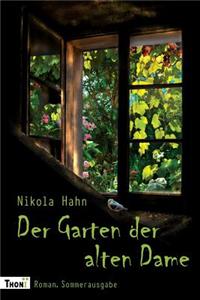 Der Garten Der Alten Dame: Roman. Sommerausgabe