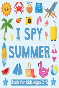 I Spy Summer Book for Kids: Activity Book for Kids 2-5 Years Old, Activity Book for Girls and Boys