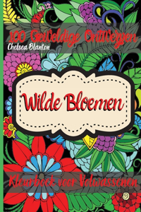 Wilde Bloemen Kleurboek voor Volwassenen
