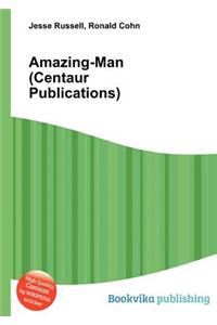 Amazing-Man (Centaur Publications)