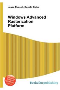 Windows Advanced Rasterization Platform