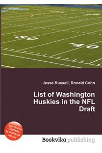 List of Washington Huskies in the NFL Draft