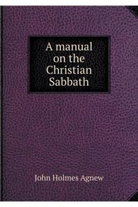 A manual on the Christian Sabbath