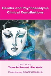 Gender and Psychoanalysis. Clinical Contributions