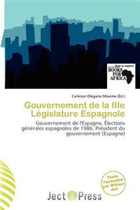 Gouvernement de La Iiie L Gislature Espagnole