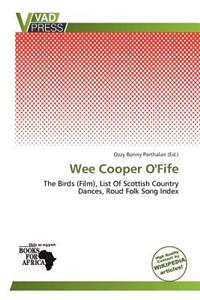 Wee Cooper O'Fife