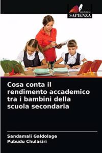 Cosa conta il rendimento accademico tra i bambini della scuola secondaria