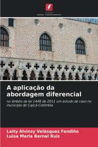 A aplicação da abordagem diferencial