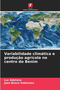 Variabilidade climática e produção agrícola no centro do Benim
