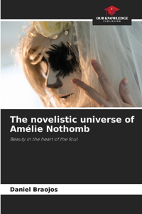 novelistic universe of Amélie Nothomb