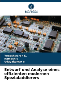 Entwurf und Analyse eines effizienten modernen Spezialaddierers