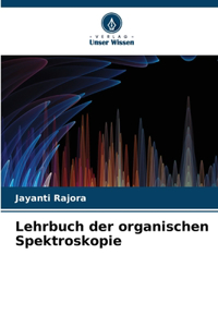 Lehrbuch der organischen Spektroskopie