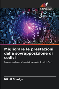Migliorare le prestazioni della sovrapposizione di codici