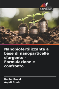 Nanobiofertilizzante a base di nanoparticelle d'argento - Formulazione e confronto