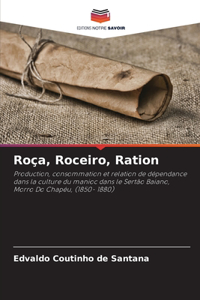 Roça, Roceiro, Ration