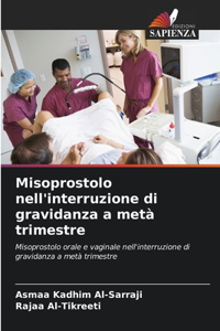 Misoprostolo nell'interruzione di gravidanza a metà trimestre