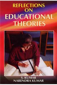 Reflections of Educational Theories
