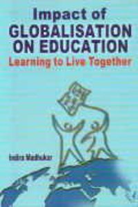 Impact Of Globalisation On Education: Learning To Live Together