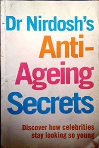 Anti- Ageing Secrets By Dr.Nirdoshs-English-Magna Publishing